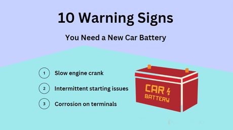 10 Warning Signs You may Need A New Car Battery
