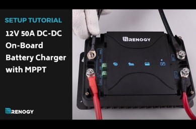 12V 50A DC-DC On-Board Battery Charger with MPPT Setup