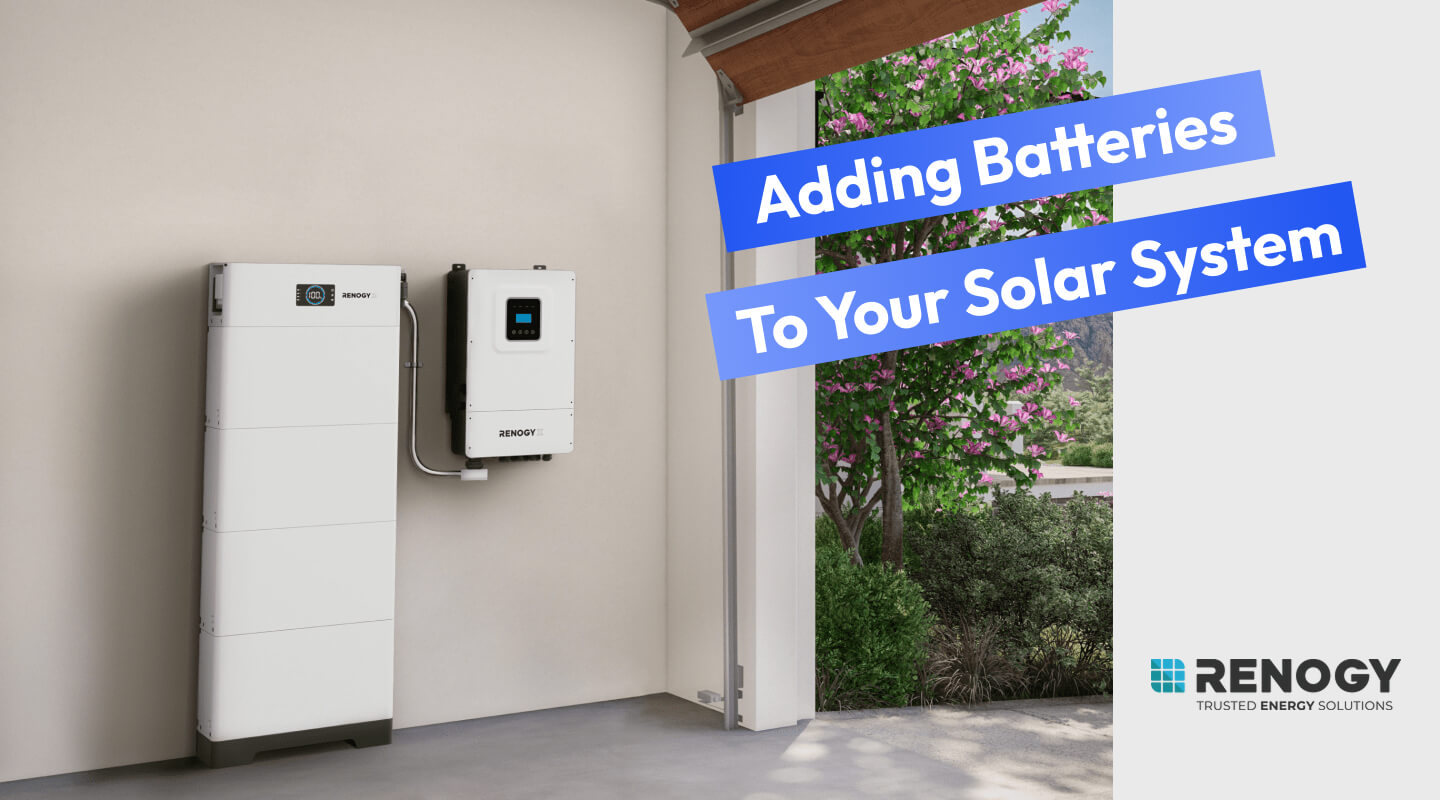 Solar Battery Installation: How to Add Batteries to Your Solar System?