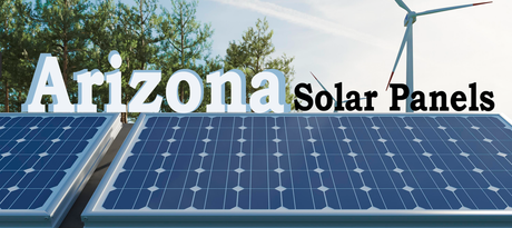 Arizona Solar Panels：Pricing & Savings