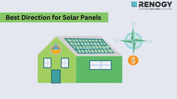 What is the Best Direction for Solar Panels to Face | Renogy US