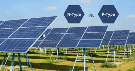 n type vs p type solar panel