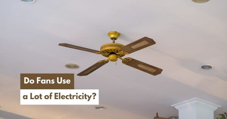 How Much Electricity Does a Fan Use? Watts, Costs, and Savings