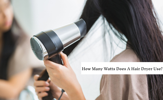How Many Watts Does A Hair Dryer Use | Renogy US