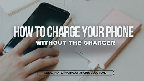 6 Ways to Charge Your Phone Without a Charger