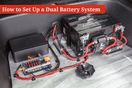 How Do You Set Up a Dual Battery System