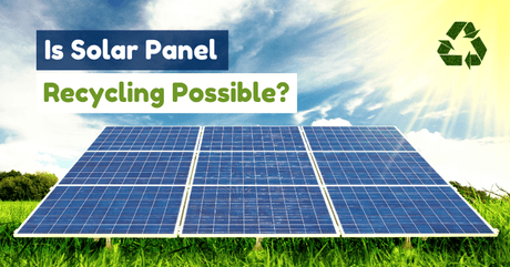 Solar Panel Recycling: A Guide to Sustainable Disposal