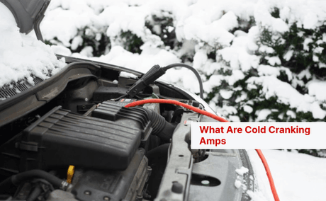 What are Cold Cranking Amps?