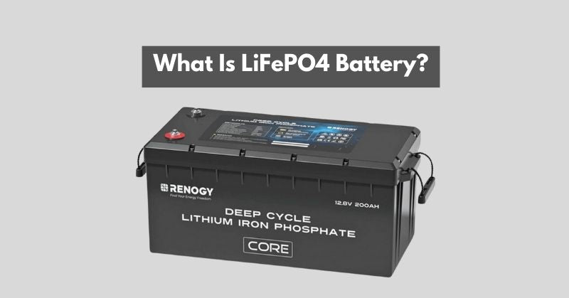 what is a lifepo4 battery
