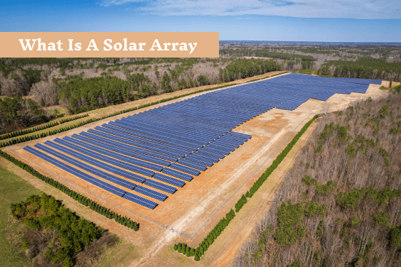 What are Solar Arrays