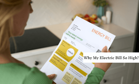 Why is My Electric Bill So High?